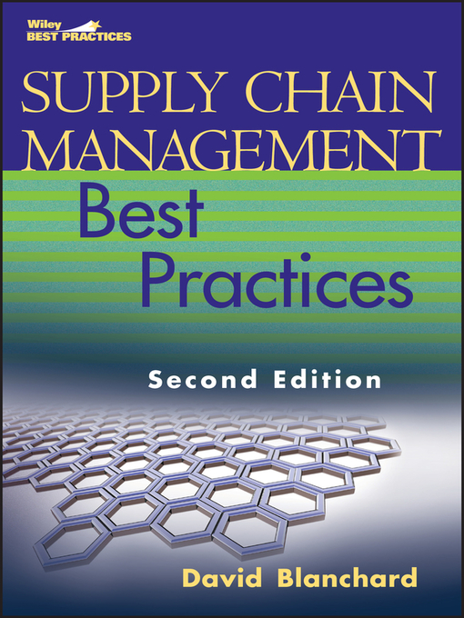 Title details for Supply Chain Management Best Practices by David Blanchard - Available